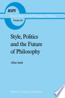 Style, Politics and the Future of Philosophy /
