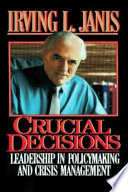 Crucial decisions : leadership in policymaking and crisis management /