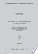 Selected topics and applications of tensor analysis : course held at the Departments for Mechanics of Deformable Bodies and for Hydro-and Gasdynamics, June-July 1970 /