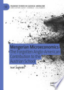 Mengerian Microeconomics : The Forgotten Anglo-American Contribution to the Austrian School /
