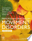 Principles and practice of movement disorders /