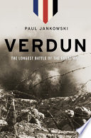 Verdun : the longest battle of the Great War /