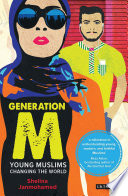Generation M : young Muslims changing the world /
