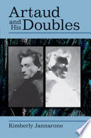 Artaud and his doubles /