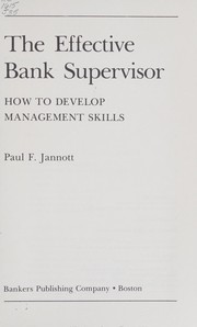 The effective bank supervisor : how to develop management skills /