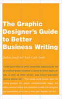 The graphic designer's guide to better business writing /