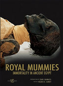 The royal mummies : immortality in ancient Egypt /