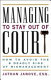 Managing to stay out of court : how to avoid the 8 deadly sins of mismanagement /