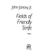 Fields of friendly strife /