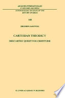 Cartesian theodicy : Descartes' quest for certitude /