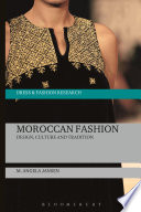 Moroccan fashion : design, tradition and modernity /