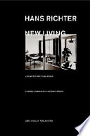 Hans Richter : new living : architecture, film, space /