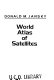 World atlas of satellites /