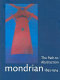 Mondrian, 1892-1914 : the path to abstraction : catalogue /