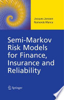 Semi-Markov risk models for finance, insurance and reliability /