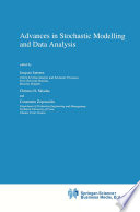 Advances in Stochastic Modelling and Data Analysis /