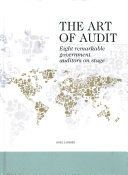 The art of audit : eight remarkable government auditors on stage /