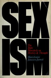 Sexism : the male monopoly on history and thought /