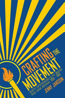 Crafting the movement : identity entrepreneurs in the Swedish trade union movement, 1920-1940 /