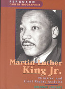 Martin Luther King, Jr. : minister and civil rights leader /