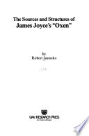 The sources and structure of James Joyce's "Oxen" /