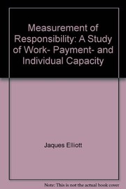 Measurement of responsibility ; a study of work, payment, and individual capacity.