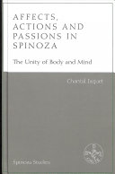 Affects, actions and passions in Spinoza : the unity of body and mind /