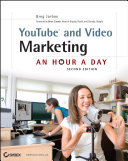 YouTube and video marketing : an hour a day /