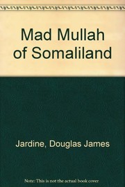 The Mad Mullah of Somaliland /