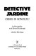 Detective Jardine : crimes in Honolulu /