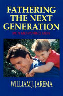 Fathering the next generation : men mentoring men /