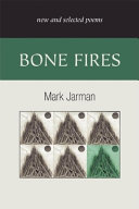 Bone fires : new and selected poems /