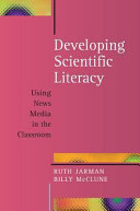 Developing scientific literacy : using news media in the classroom /