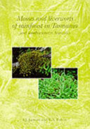 Mosses and liverworts of rainforest in Tasmania and south-eastern Australia /