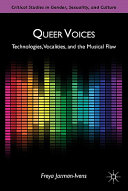 Queer voices : technologies, vocalities, and the musical flaw /