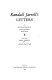 Randall Jarrell's letters : an autobiographical and literary selection /