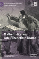 Mathematics and late Elizabethan drama /