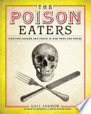 The poison eaters : fighting danger and fraud in our food and drugs /