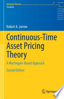 Continuous-Time Asset Pricing Theory : A Martingale-Based Approach /