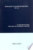 In troubled times : the port of Liverpool, 1905-1938 /