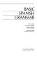 Basic Spanish grammar /