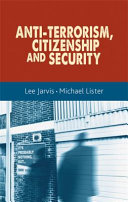 Anti-terrorism, citizenship and security /