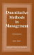 Quantitative methods in management /