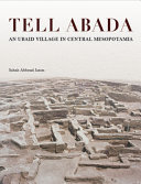 Tell Abada : an Ubaid village in central Mesopotamia /