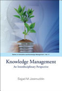 Knowledge management : an interdisciplinary perspective /