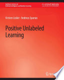 Positive Unlabeled Learning /