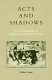 Acts and shadows : the Vietnam War in American literary culture /