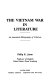 The Vietnam War in literature : an annotated bibliography of criticism /