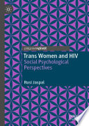 Trans women and HIV : social psychological perspectives /