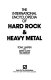 The international encyclopedia of hard rock & heavy metal /